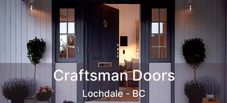 Craftsman Doors Lochdale - BC