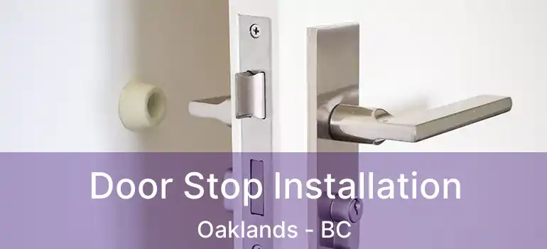 Door Stop Installation Oaklands - BC