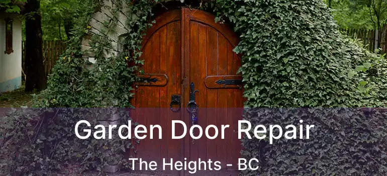 Garden Door Repair The Heights - BC