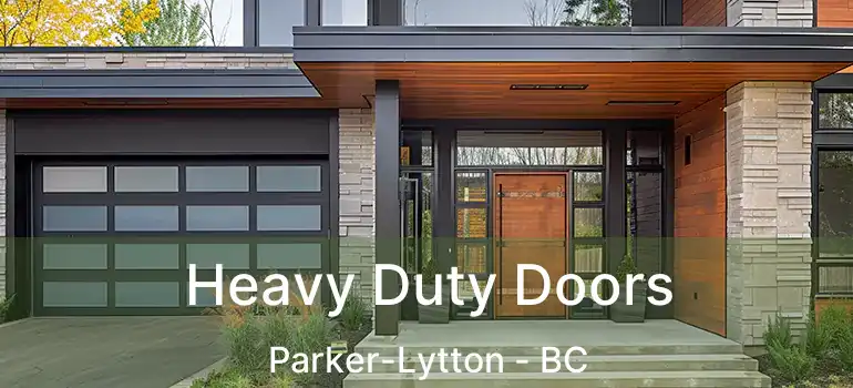 Heavy Duty Doors Parker-Lytton - BC