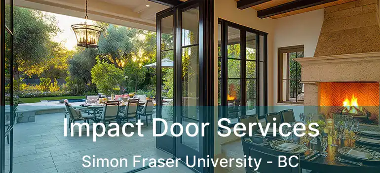 Impact Door Services Simon Fraser University - BC