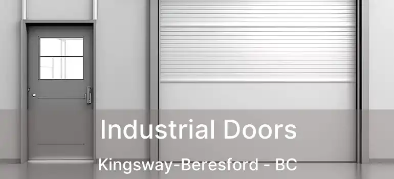 Industrial Doors Kingsway-Beresford - BC