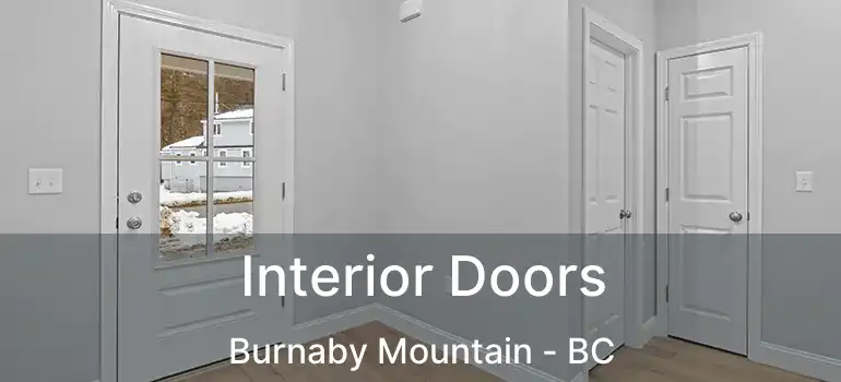 Interior Doors Burnaby Mountain - BC