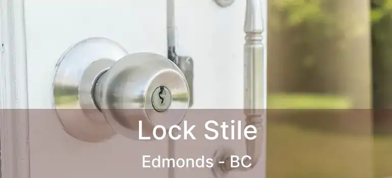 Lock Stile Edmonds - BC