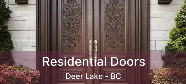 Residential Doors Deer Lake - BC