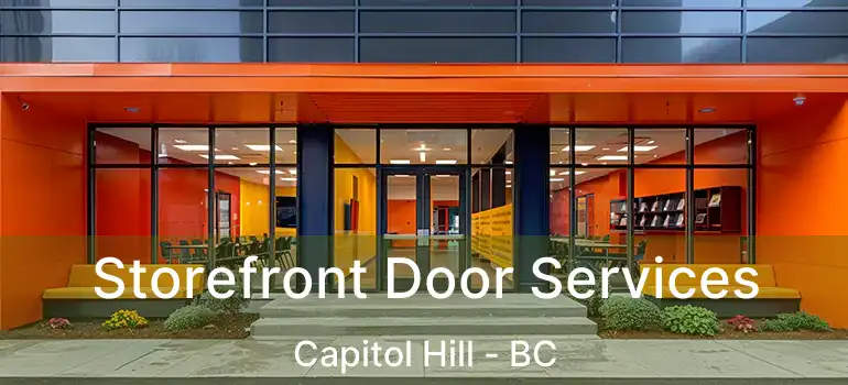 Storefront Door Services Capitol Hill - BC