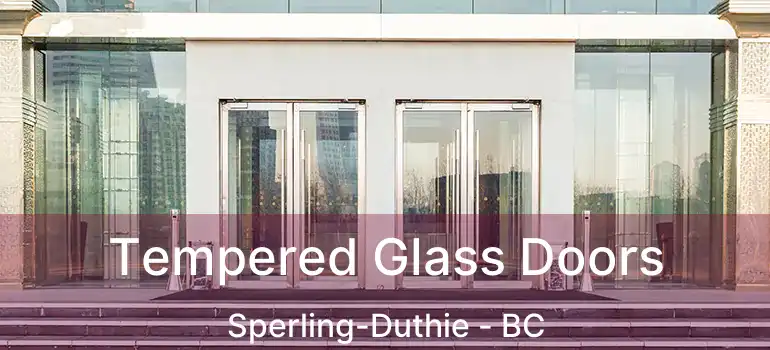 Tempered Glass Doors Sperling-Duthie - BC